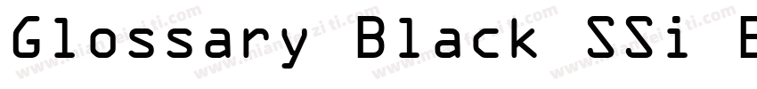 Glossary Black SSi Black字体转换